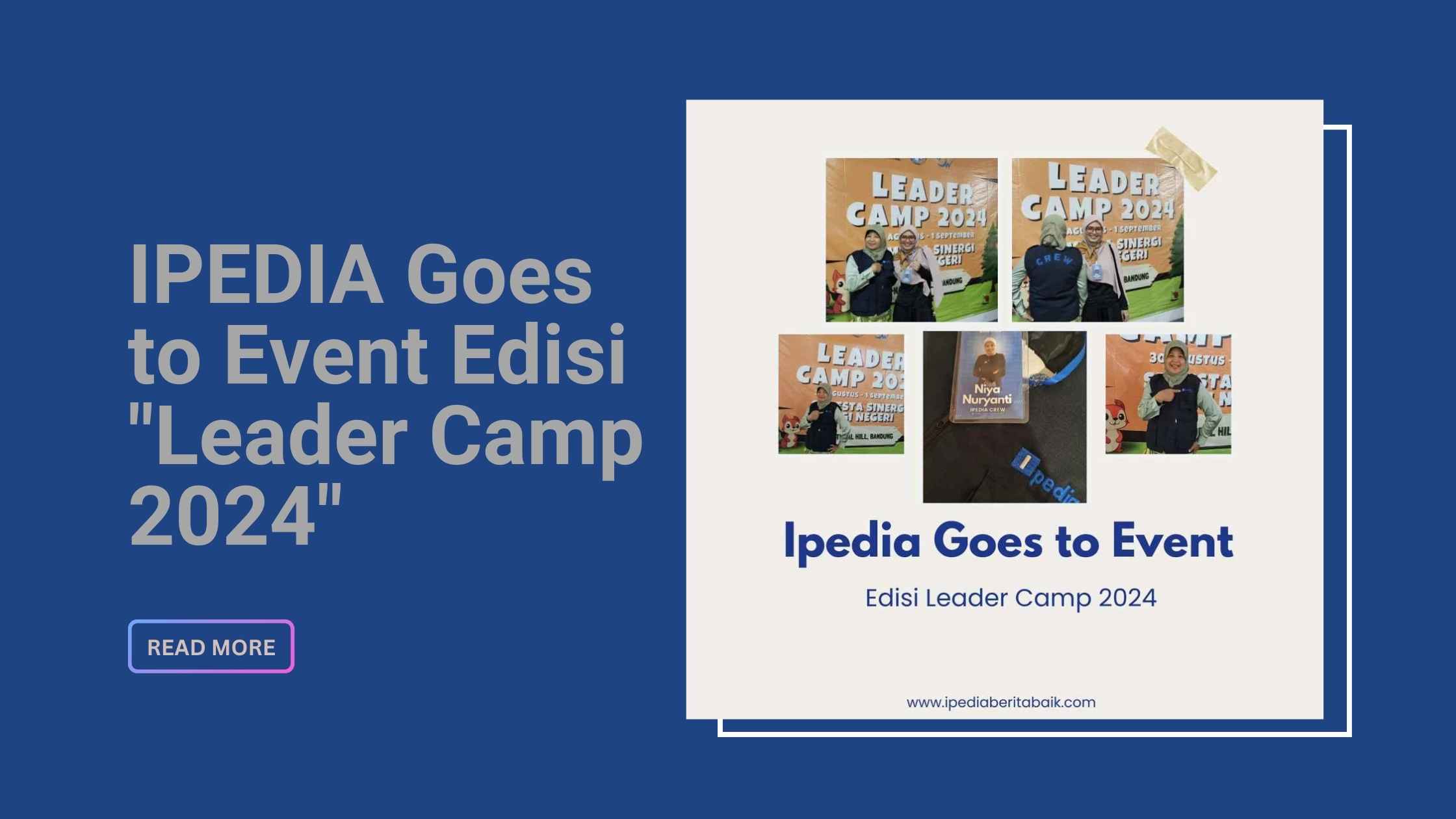 IPEDIA Goes to Event Edisi “Leader Camp 2024” post thumbnail image