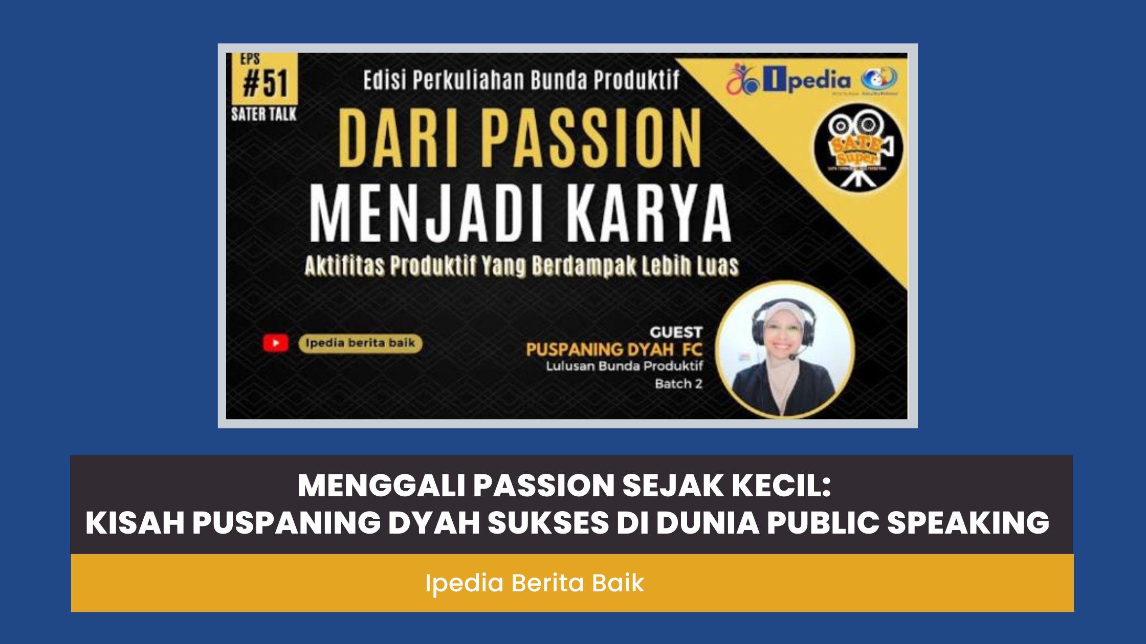 Simak kisah inspiratif Puspaning Dyah FC yang berhasil mengubah passionnya di bidang public speaking menjadi karya nyata yang bermanfaat. Dapatkan tips menjaga konsistensi dan mengubah hobi jadi karier sukses.