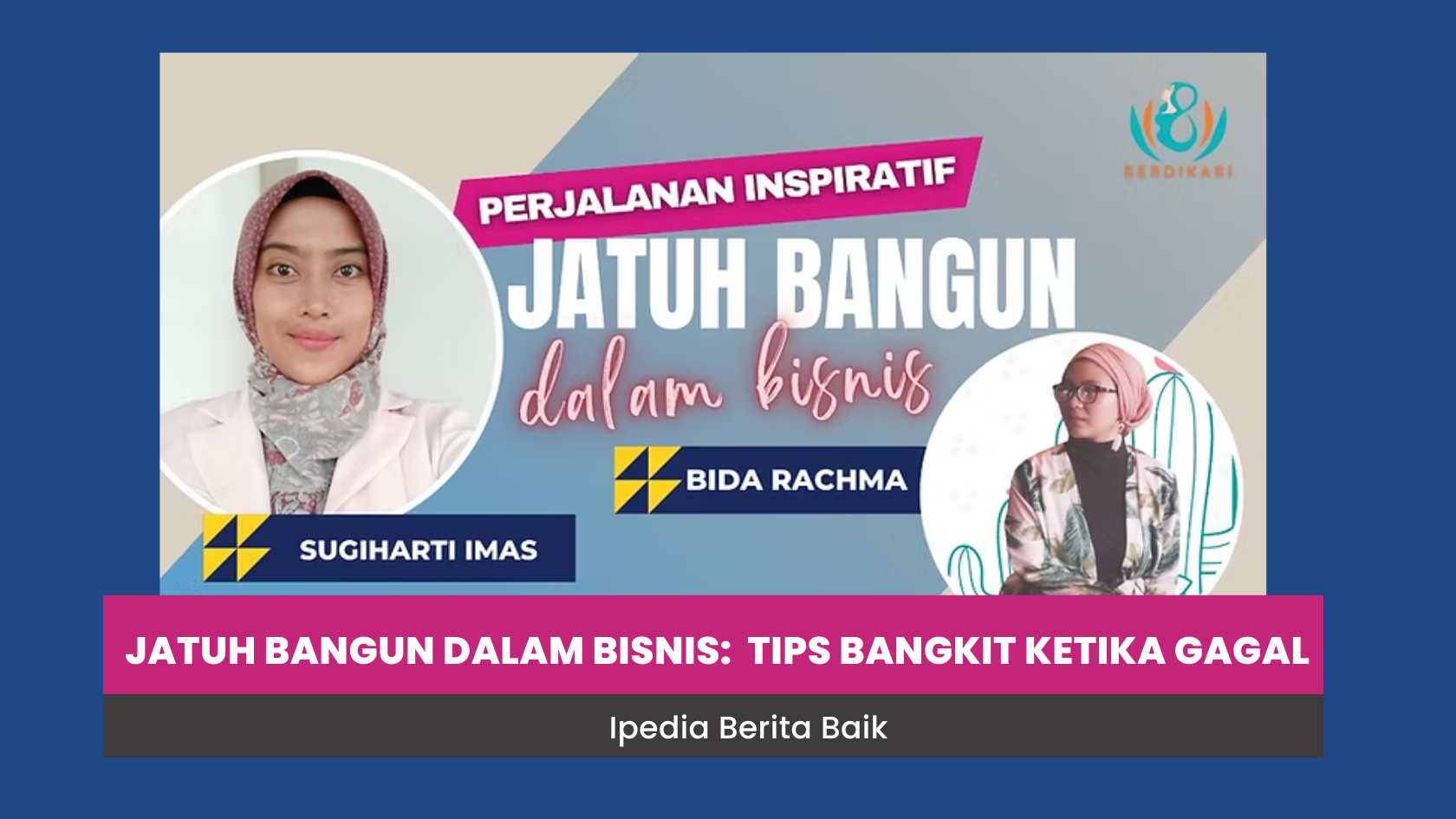 Jatuh Bangun dalam Bisnis: Tips Bangkit Ketika Gagal