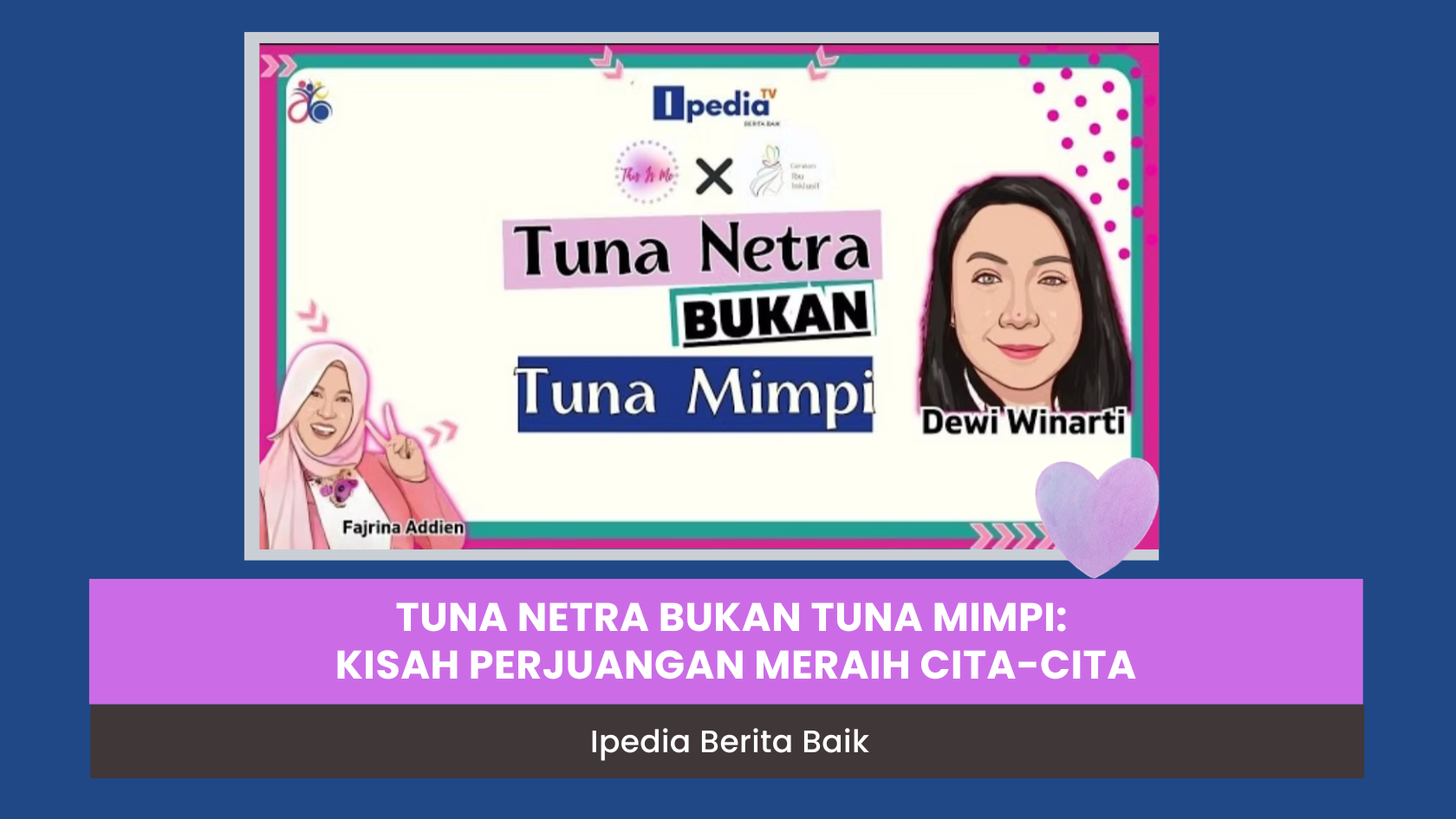 kisah inspiratif tuna netra