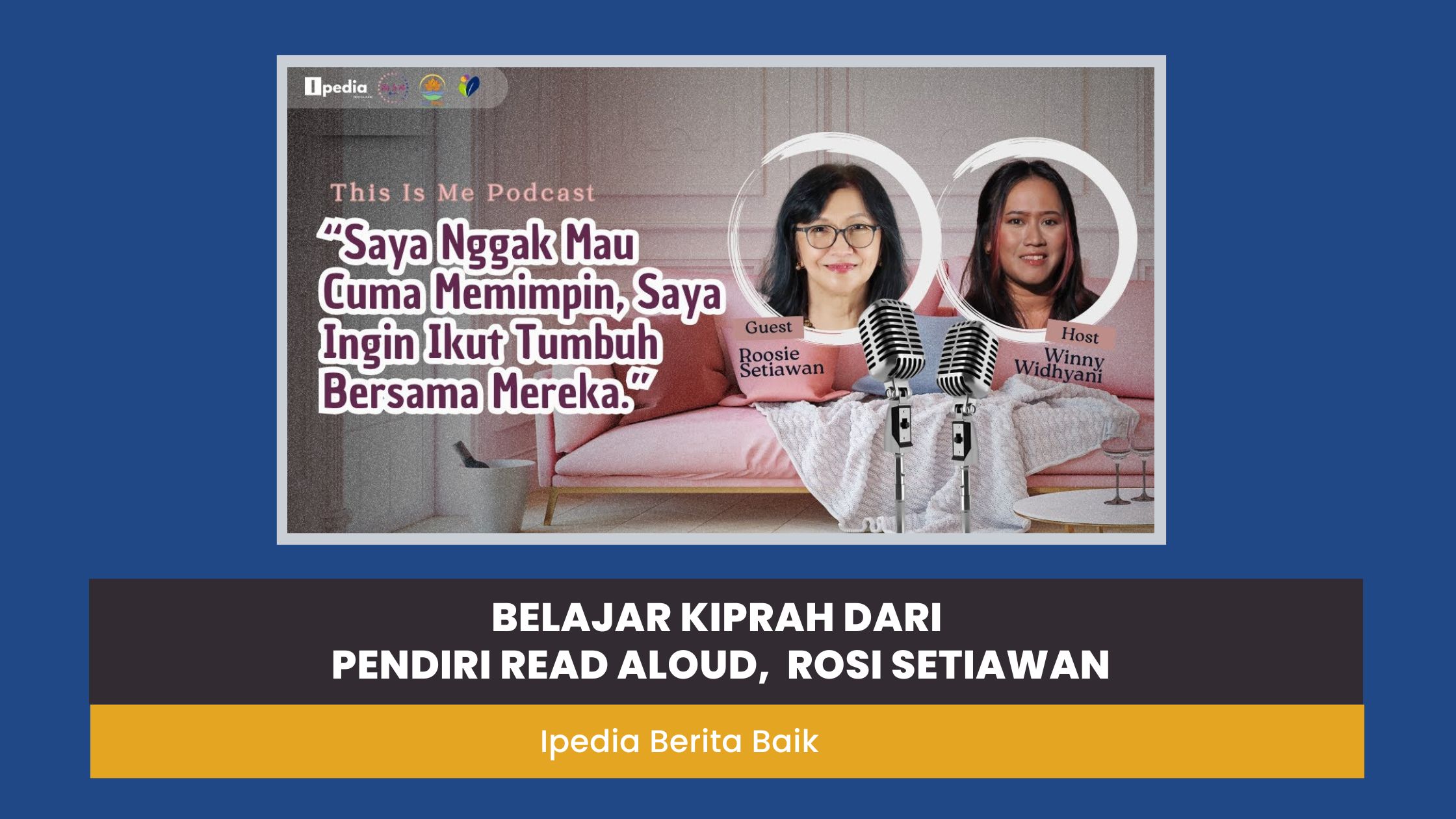 Siapa bilang masa tua tak bisa produktif? Simak kisah inspiratif Rosi Setiawan yang justru memulai gerakan Read Aloud Indonesia di usia pensiun.